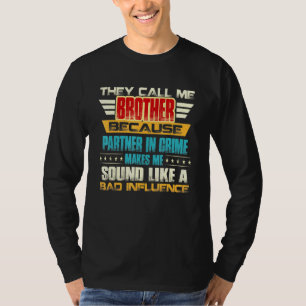 Bruder für Männer, die sie mich nennen T-Shirt
