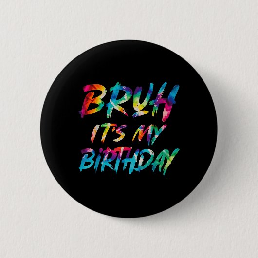 Bruder Geburtstag Lustiger Geburtstag Sarkastische Button (Vorderseite)
