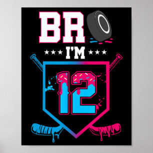 Bruder ich bin 12 Jahre alter Hockey-Eis-Drip 12.  Poster