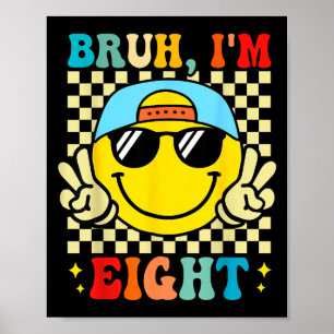 Bruder Ich Bin Acht 8 8. Geburtstag Groovy Jungen Poster
