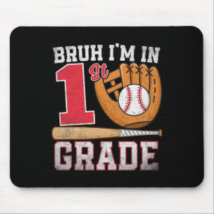 Bruder, ich bin in der 1. Klasse Zurück zur Schule Mousepad