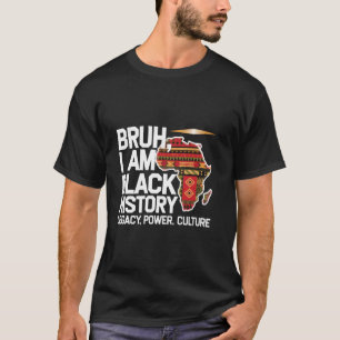 Bruder Ich Bin Schwarze Geschichte Historisches Sc T-Shirt