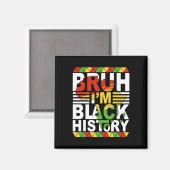 Bruder, ich bin Schwarzer Geschichtsmonat Schwarze Magnet (Vorderseite/Rückseite)
