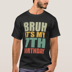 Bruder, ich habe meinen 7. Geburtstag 7 Jahre alte T-Shirt