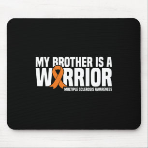 Bruder ist eine Kriegerin Frau Multiple Sklerose A Mousepad