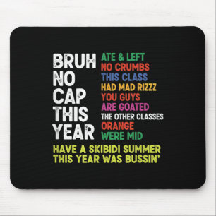 Bruder, kein Hut, dieses Jahr war lustig, letzter Mousepad