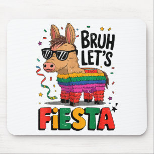 Bruder Lass uns Fiesta Cinco Mayo Pinata Lustiger  Mousepad
