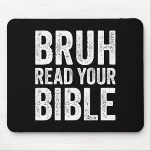 Bruder Lies Deine Bibel Lustiger Christlicher Humo Mousepad