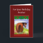Bruder-lustiger Karte<br><div class="desc">Lustige rustikale Geburtstags-Wünsche,  für die die Liebe Pferde eine Erinnerung von,  wo der ganzer Geburtstags-Kuchen geht.  Spaß für die,  die ihre Diät aufpassen.</div>