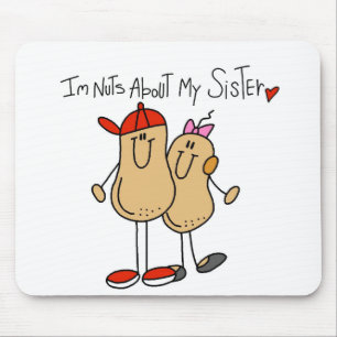 Bruder-Nüsse über meine Schwester Mousepad