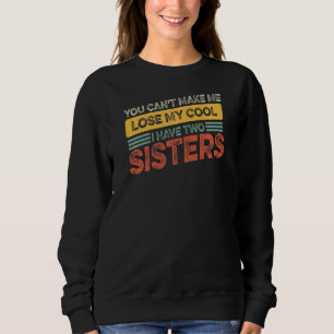 Bruder Schwester kann meinen Coolen nicht verliere Sweatshirt