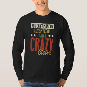 Bruder Schwester kann meinen Coolen nicht verliere T-Shirt