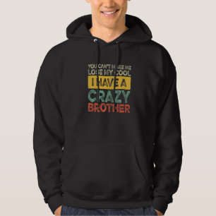 Bruder Schwester Kann nicht meinen Coolen verliere Hoodie