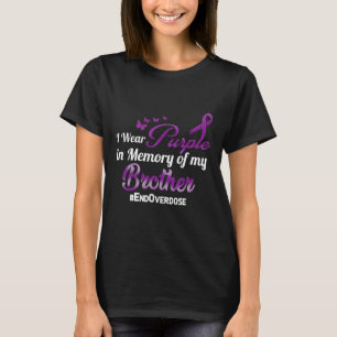 Bruder-Überdosis-Bewusstseinsgedächtnis T-Shirt