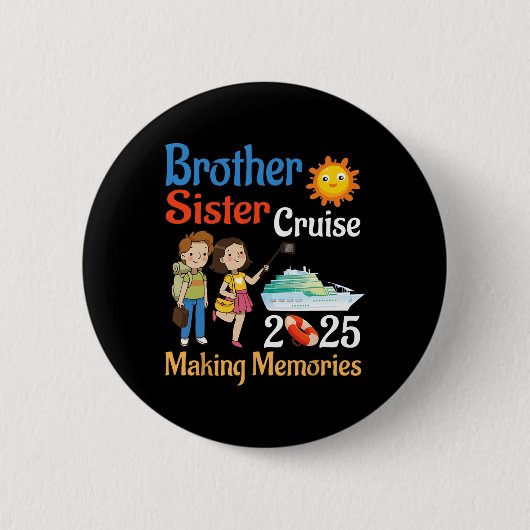 Bruder und Schwester Kreuzfahrt 2025 Trip Erstelle Button (Vorderseite)