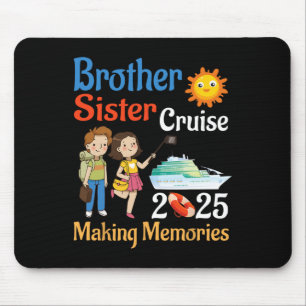 Bruder und Schwester Kreuzfahrt 2025 Trip Erstelle Mousepad