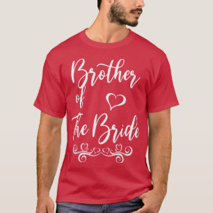 Bruder von Braut & Groom Hochzeitssache T-Shirt