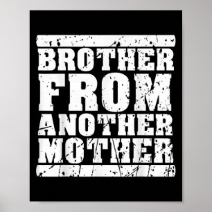Bruder von einer anderen Freundschaftszitate Dist Poster