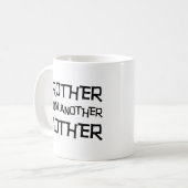 Bruder von einer anderen Mutter Kaffeetasse (Vorderseite Links)
