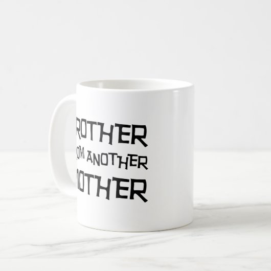 Bruder von einer anderen Mutter Kaffeetasse (Vorderseite Links)