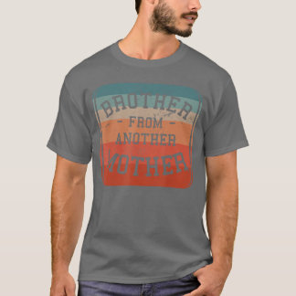 Bruder von einer anderen Mutter Stiefbruder Famili T-Shirt