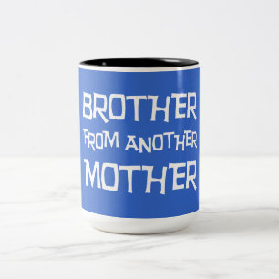 Bruder von einer anderen Mutter Zweifarbige Tasse