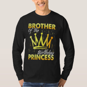 Bruder von Prinzessin Girl Daughter Birthda T-Shirt