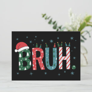 Bruder Weihnachtsmeme Lustiger Santa Hut Sarcastic Feiertagskarte