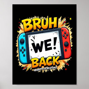 Bruder Wir Ck Glücklicher Erster Tag Videospiel-Co Poster