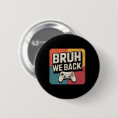 Bruder Wir Kommen Zur Schule Glücklicher Erster Ta Button (Vorne & Hinten)