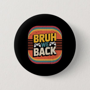 Bruder Wir Kommen Zur Schule Glücklicher Erster Ta Button