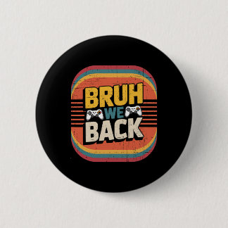 Bruder Wir Kommen Zur Schule Glücklicher Erster Ta Button