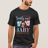 Bruder, wir können frühzeitig abwarten Baby Duschb T-Shirt (Vorderseite)