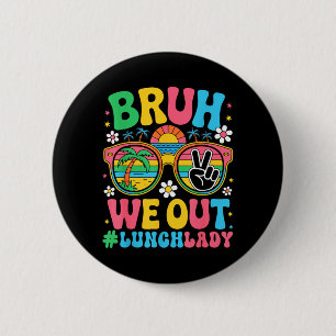 Bruder Wir Sind Aus Lunch Lady Cafeteria Letzter T Button