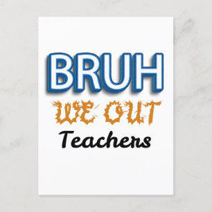 Brüder, wir sind raus, Lehrer! Letzter Schultag Postkarte