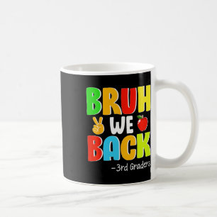 Bruder, wir sind zurück, Drittklässler, erster Sch Kaffeetasse