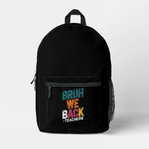 Bruder Wir Sind Zurück Lehrer Retro Zurück Zur Sch Bedruckter Rucksack