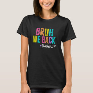 Bruder, wir sind zurück lustig zurück zur Schule D T-Shirt