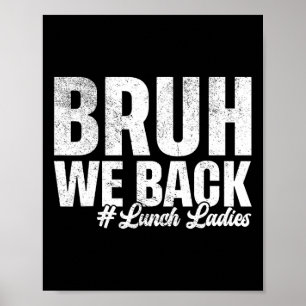Bruder, wir sind zurück, Mittagessen Damen Erster Poster