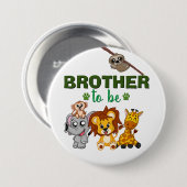 Bruder zu sein Jungle Safari Zoo Tier Baby Dusche Button (Vorne & Hinten)