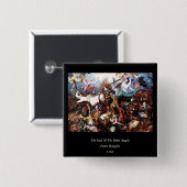Bruegels "Der Fall der Engel der Rebellen" (1562) Button (Vorne & Hinten)