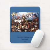 Bruegels "Der Fall der Engel der Rebellen" (1562) Mousepad (Mit Mouse)