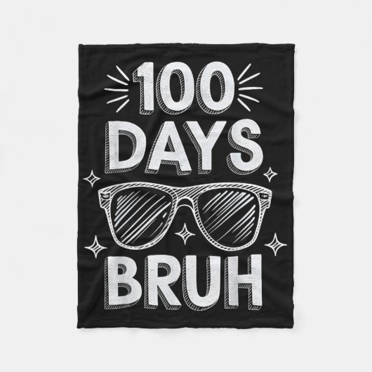 Bruh 100 Days Funny 100 Day of School Sungles Bo Fleecedecke (Vorderseite)