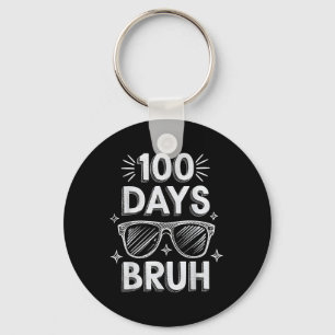 Bruh 100 Days Funny 100 Day of School Sungles Bo Schlüsselanhänger