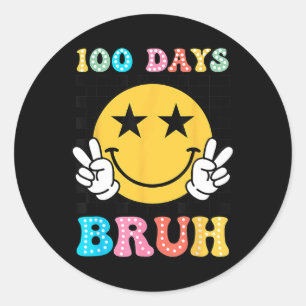 Bruh 100 Days of School Lächeln Gesicht 100. Tag d Runder Aufkleber