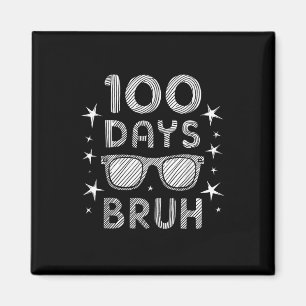 Bruh 100 Days of School Sungles 100 Day of Schoo Magnet