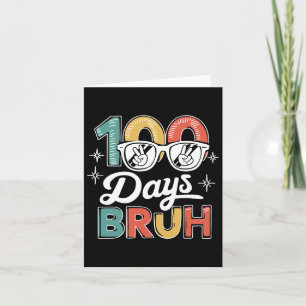 Bruh 100 Tage der Schule 100. Schultag Karte
