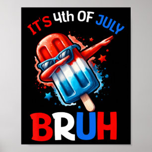 Bruh 4. Juli Jungs Kinder Amerikanische Unabhängig Poster