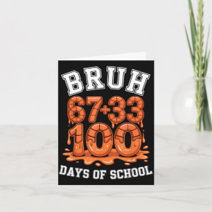 Bruh 67+33 100 Tage Schule Basketball Mathe Meme Karte