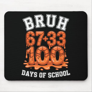 Bruh 67+33 100 Tage Schule Basketball-Mathe-Meme Mousepad
